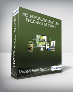 Michael Reed Gach - Acupressure Mastery Program