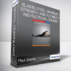 Paul Zaichik- Elastic Steel Grappler-Strength and Flexibility Instructional Course