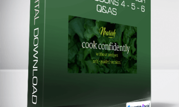 Jess Dang - Cook Smarts Nourish 2017 Lessons 4 - 5 - 6: Q&As