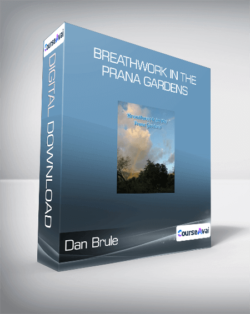 Dan Brule - Breathwork in the Prana Gardens