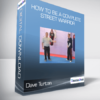 Dave Turton - How To Be A Complete Street Warrior