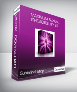 Subliminal Shop - Maximum Sexual Irresistibility 2.1