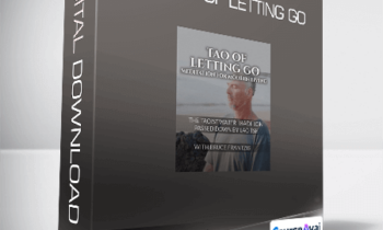 Bruce Frantzis - The Tao of Letting Go