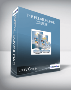 Larry Crane - The Relationships Course