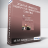 M. M. Antony - Cognitive-Behavioral Therapy for Perfectionism Over Time