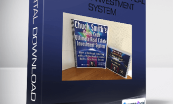 Chuck Smith - Quick Cash Ultimate Real Estate Investment System