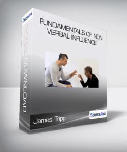 James Tripp - Fundamentals of Non Verbal Influence
