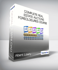 Albert Lowry - Complete Real Estate Auctions & Foreclosures Course (LOWRY Real Estate Course)