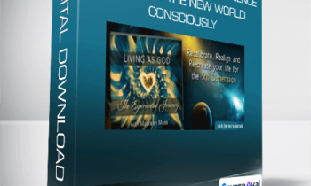 Maureen Moss - Mastering The God Experience: Entering The New World Consciously