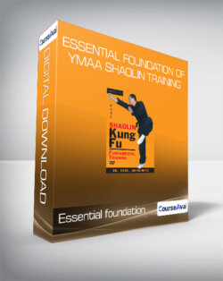 Essential foundation of YMAA Shaolin training