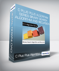 C Plus Plus Algorithm Series Binary Search Algorithm and Recursion