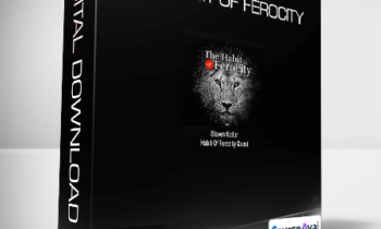 Steven Kotler - The Habit of Ferocity