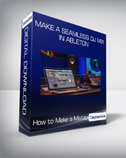 How to Make a Mixtape - Make a Seamless DJ Mix in Ableton