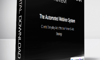 Kevin Hutto - The Automated Webinar System