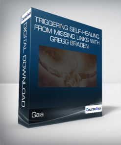 Gaia - Triggering Self-Healing from Missing Links with Gregg Braden