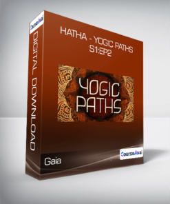 Gaia - Hatha - Yogic Paths S1:Ep2