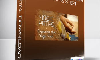 Gaia - Exploring the Yogic Path - Yogic Paths S1:Ep1