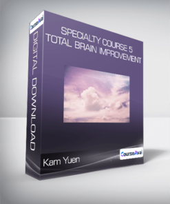 Kam Yuen - Specialty Course 5 - Total Brain Improvement