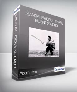 Adam Hsu - Sancai Sword - Three Talent Sword