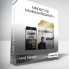 David Neagle - Mindset for Maximum Prosperity