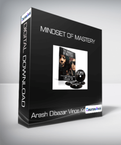 Arash Dibazar and Vince Kelvin - Mindset of Mastery
