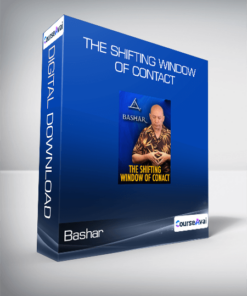 Bashar - The Shifting Window of Contact