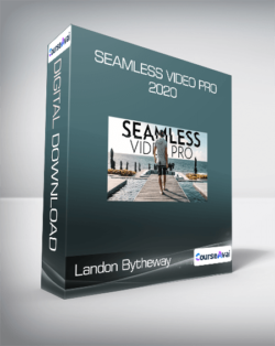 Landon Bytheway - Seamless Video Pro 2020