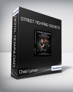 Chad Lyman - Street Fighting Secrets