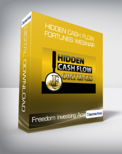 Freedom Investing Academy - Hidden Cash Flow Fortunes Webinar