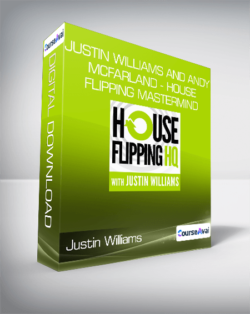 Justin Williams and Andy McFarland - House Flipping Mastermind