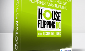 Justin Williams and Andy McFarland - House Flipping Mastermind