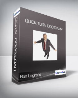 Ron Legrand - Quick Turn Bootcamp