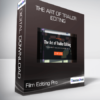 Film Editing Pro - The Art Of Trailer Editing