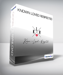 Known Loved Respected