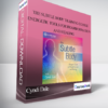 Cyndi Dale - The Subtle Body Training Course: Energetic Tools for Transformation and Healing