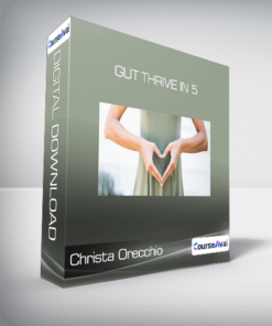 Christa Orecchio - Gut Thrive In 5