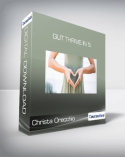 Christa Orecchio - Gut Thrive In 5