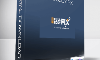 Dr. Scott Mills - Full Body Fix