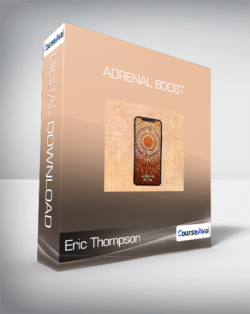 Eric Thompson - Adrenal Boost