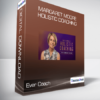 Ever Coach - Margaret Moore - Holistic Coaching