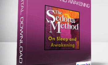Hale Dwoskin - Sedona Method - On Sleep and Awakening