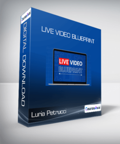 Luria Petrucci - LIVE Video Blueprint