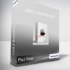 Paul Rose - Video Masterminds