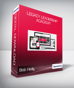 Bob Heilig - Legacy Leadership Academy