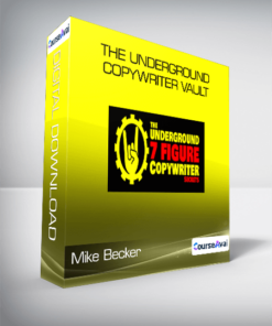 Mike Becker - The Underground Copywriter Vault