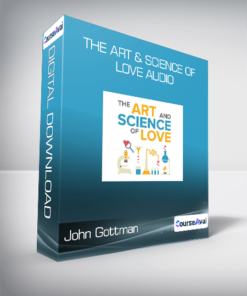 John Gottman -  The Art & Science of Love Audio