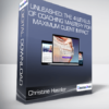 Christine Hassler - Unleashed: The 4 Levels Of Coaching Mastery For Maximum Client Impact