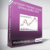 Wyckoffanalytics - Wyckoff Trading Course - Spring Series 2019