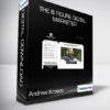 Andrew Kroeze - The 6 Figure Digital Marketer