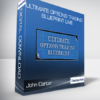 John Carter - Ultimate Options Trading Blueprint Live